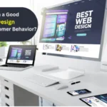 How does web design Influence Customer Behavior?